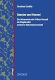 Gesetze am Himmel: Astronomie der Fr&uuml;hen Neuzeit als Wegbereiter moderner Naturwissenschaft - Christian Sch&uuml;tte