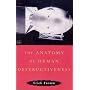 The Anatomy of Human Destructiveness