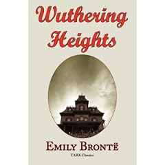 Wuthering Heights: Emily Bront�'s Classic Masterpiece - Complete  Original Text