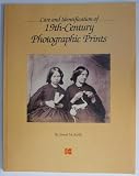 Care and Identification of 19th-century Photographic Prints (Kodak Books)