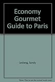 Sandy Lesberg's economy gourmet guide - Paris