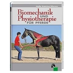 Biomechanik und Physiotherapie f�r Pferde