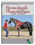 Biomechanik und Physiotherapie f�r Pferde