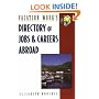 Directory of Jobs & Careers Abroad, 10th (Directory of Jobs & Careers Abroad, 10th ed)