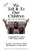 Book We Tell It to Our Children: The Story of Passover : A Haggadah for Seders
