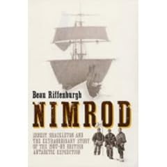 "Nimrod": Ernest Shackleton and the Extraordinary Story of the 1907-09 British Antarctic Expedition