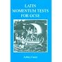 Latin Momentum Tests for GCSE