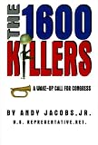 The 1600 Killers: A Wake-Up Call for Congress