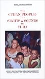 The Cuban People-The Sights and Sounds of Cuba