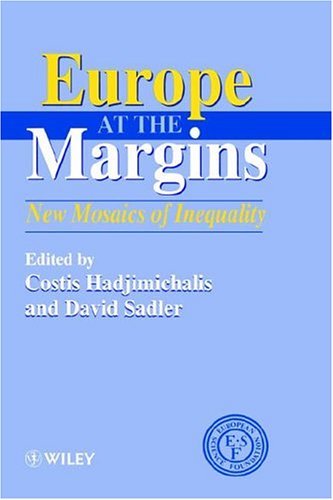 Europe at the Margins: New Mosaics of Inequality