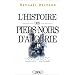L'histoire des pieds-noirs d'Alg�rie, 1830-1962