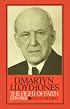 David Martyn Lloyd-Jones: The Fight of Faith 1939-1981