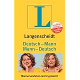 Langenscheidt Mann-Deutsch / Deutsch-Mann: M�nnerverstehen leicht gemachtvon "Susanne Fr�hlich"
