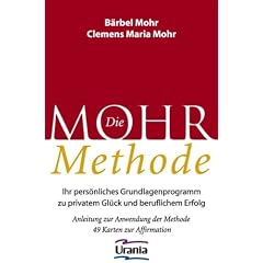 Die Mohr Methode. 49 Karten zur Affirmation