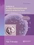 A Textbook of In Vitro Fertilization and Assisted Reproduction: The Bourn Hall Guide to Clinical and Laboratory Practice: Includes Bourn Hall Protocols on CD-ROM, Third Edition