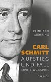 Produkt-Bild: Carl Schmitt: Aufstieg und Fall. Eine Biographie