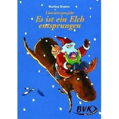 Literaturprojekt Es ist ein Elch entsprungen: 3.-4. Kl