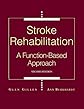 Stroke Rehabilitation: A Function-Based Approach