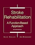 Stroke Rehabilitation: A Function-Based Approach