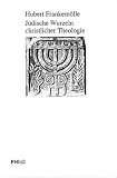 Produkt-Bild: J&uuml;dische Wurzeln christlicher Theologie