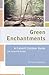 Book Green Enchantments: A Catskill Outdoor Guide and Collected Essays