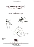 Engineering Graphics Text and Workbook (Series 1.2)
