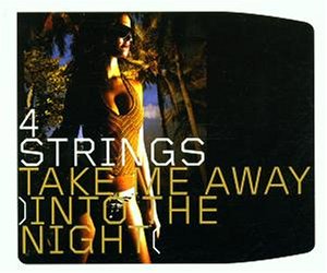 4 Strings - Take Me Away (Into The Night) (Re-Ward Remix) Lyrics - Zortam Music