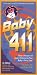 Books : Baby 411: Clear Answers and Smart Advice for Your Baby's First Year