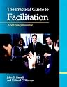 The Practical Guide to Facilitation: A Self-study Resource