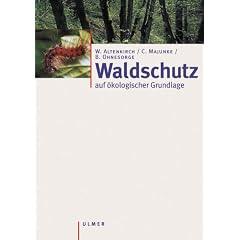 Waldschutz auf �kologischer Grundlage
