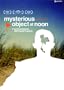 Mysterious Object at Noon