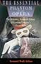 The Essential Phantom of the Opera: The Definitive, Annotated Edition of Gaston Leroux's Classic Novel (Essentials)
