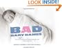 Bad Baby Names: The Worst True Names Parents Saddled Their Kids With, and You Can Too!