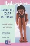 L'Anorexie, sortir du tunnel