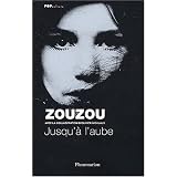 Jusqu'� l'aubepar Zouzou