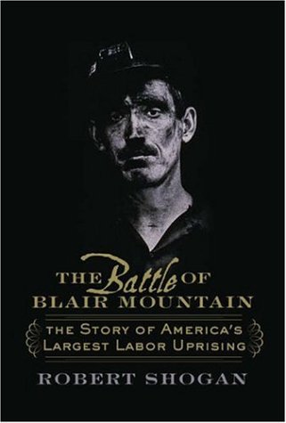 The Battle of Blair Mountain: The Story of America's Largest Labor Uprising under Prospecting & Mining in The Books Store