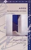 Adieu to Emmanuel Levinas (Meridian (Stanford, Calif.).)
