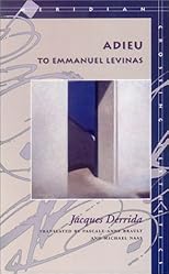 Adieu to Emmanuel Levinas (Meridian (Stanford, Calif.).)