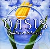 OASIS(2)~Quality&Relaxing~