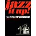 Jazz It Up! �ޥ󥬤ޤ뤴�ȥ��㥺100ǯ��