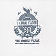 30 Years of Central Station: The House Years