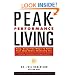 Peak-Performance Living: Easy, Drug-Free Ways to Alter Your own Brain Chemistry and Achieve Optimal Healt