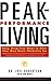Books : Peak-Performance Living: Easy, Drug-Free Ways to Alter Your own Brain Chemistry and Achieve Optimal Healt