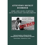Attention Deficit Disorder: Adhd, Add Causes, Symptoms, Signs, Diagnosis and Treatments - Revised Edition - Illustrated by S. Smith