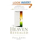 Heaven Revealed: What Is It Like? What Will We Do?... And 11 Other Things You've Wondered About