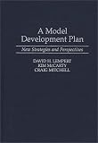 A Model Development Plan: New Strategies and Perspectives