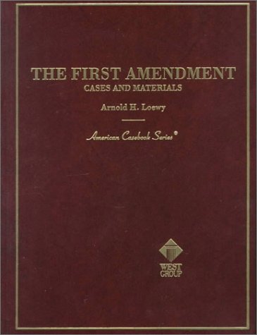 The First Amendment Cases and Materials (American Casebook Series)