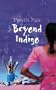 Beyond Indigo