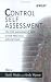 Control Self Assessment: For Risk Management and Other Practical Applications
