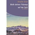 Bleib deinen Tr�umen auf der Spur: Buch der Sehnsucht